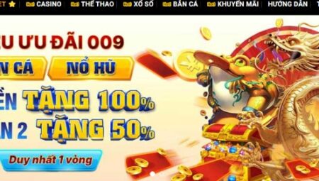 009Bet – Review nhà cái uy tín cùng kho game đầy hấp dẫn