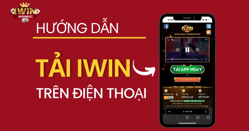 Hướng dẫn tải app Iwin Club về điện thoại một cách dễ dàng