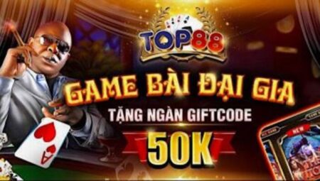 Top88 Giftcode: Chìa khóa mở ra kho báu giải trí đỉnh cao